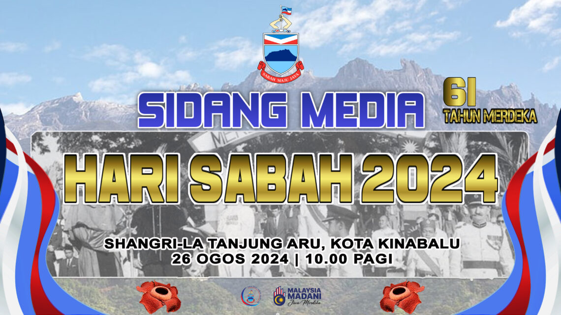SIDANG MEDIA HARI SABAH 2024